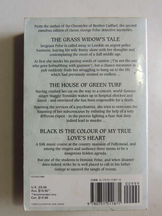 The Second George Felse Omnibus (Black Is The Colour Of My True Love's Heart, The Grass Widow's Tale