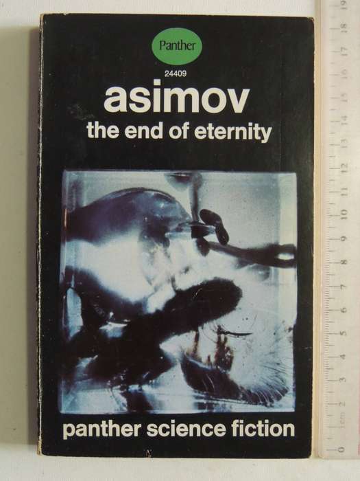 The End Of Eternity - Isaac Asimov