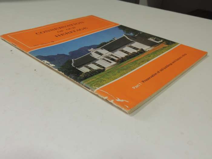 Conservation Of Our Heritage: Part 1 Preservation Of Old Buildings and Historic Relicsvarious