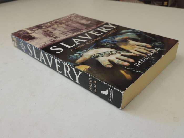 Slavery, A New Global History - Jeremy Black