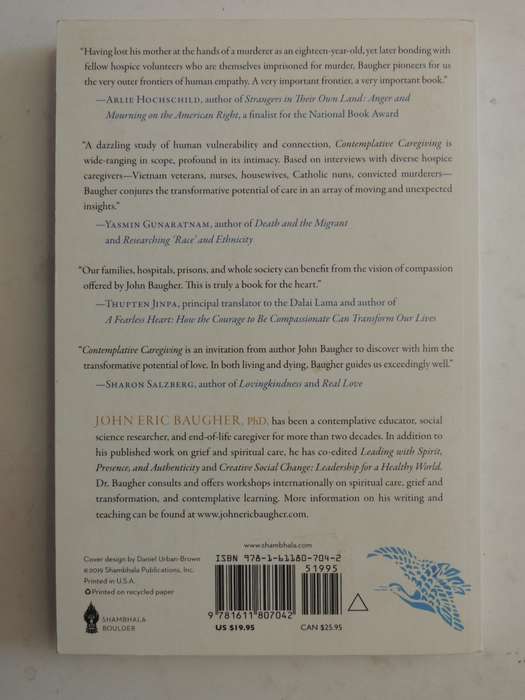 Contemplative Caregiving,...Healing, Compassion, Spiritual Growth...End-of-Life Care  John E Baugher