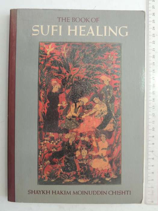 The Book of Sufi healing - Shaykh Hakim Moinuddin Chishti