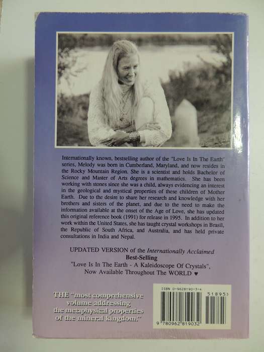 Love Is in the Earth:Kaleidoscope of Crystals: Reference Book..Metaphysical..Mineral Kingdom- Melody