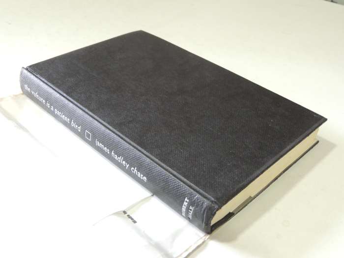 The Vulture Is A Patient Bird  - James Hadley Chase   1st UK Edition 1969