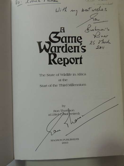 A Game Warden's Report, The State of Wildlife in Africa at the Start of the Millenium - Ron Thomson
