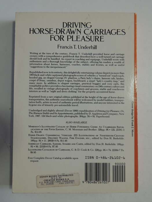 Driving Horse-Drawn Carriages for Pleasure, The Classic Illustrated Guide to...- Francis T Underhill