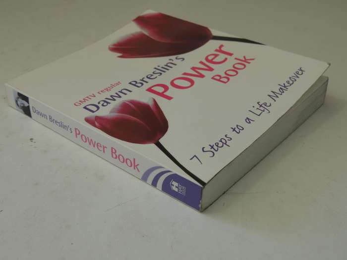 Dawn Breslin's Power Book, 7 Steps to a Life Makeover