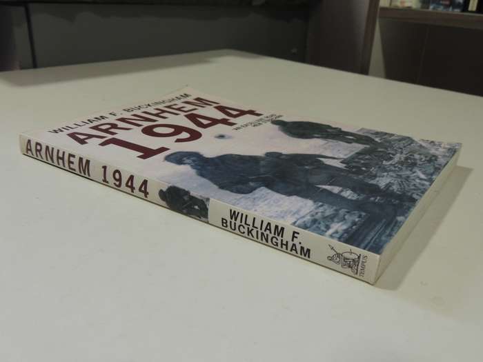 Arnheim 1944 - William F. Buckingham