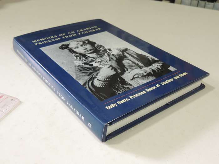 Memoirs Of An Arabian Princess From Zanzibar - Emily Ruete, Princess Salme Of Zanzibar And Oman