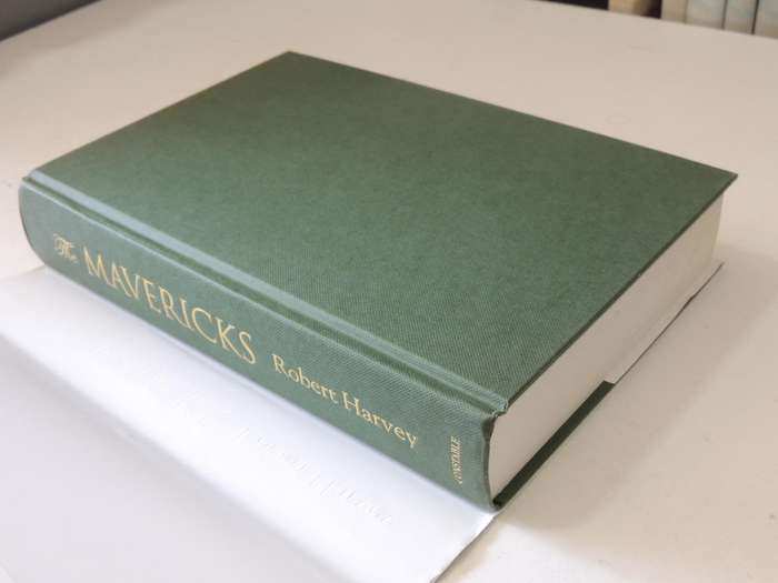 The Mavericks: The Military Commanders Who Changed The Course Of History - Robert Harvey