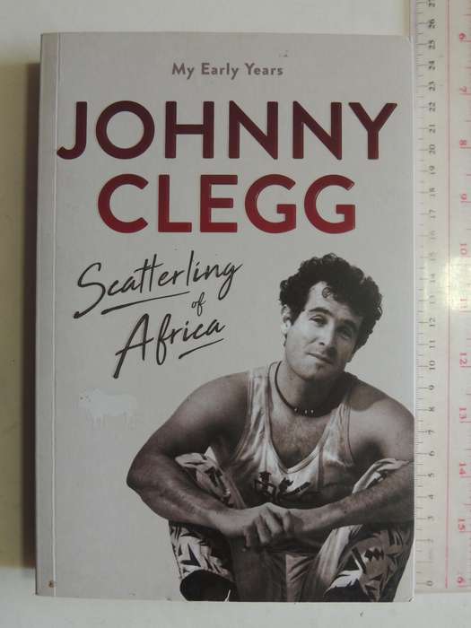 Scatterling Of Africa: My Early Years - Johnny Clegg