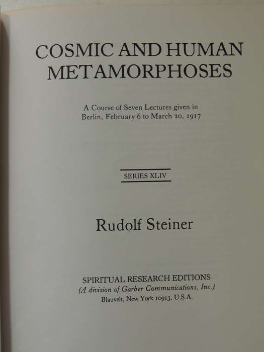 Cosmic and Human Metamorphosis 7 Lectures in Berlin, February to March 1917 - Rudolf Steiner