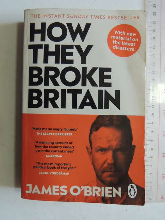 How They Broke Britain- James O'Brien