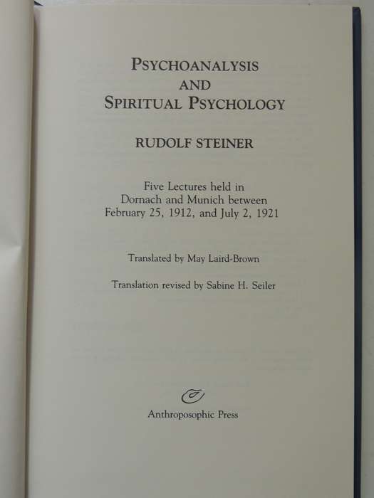 Psychoanalysis & Spiritual Psychology: 5 Lectures in Dornach & Munich ...1912,1921 Rudolf Steiner