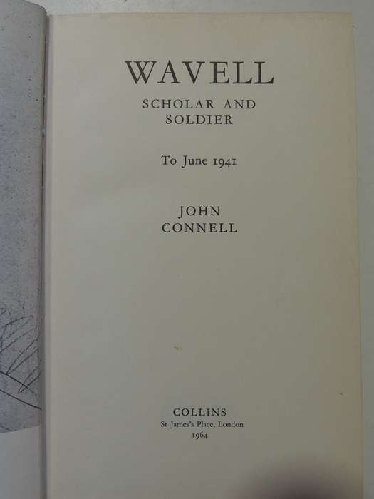 Wavell: Scholar And Soldier- John Connell