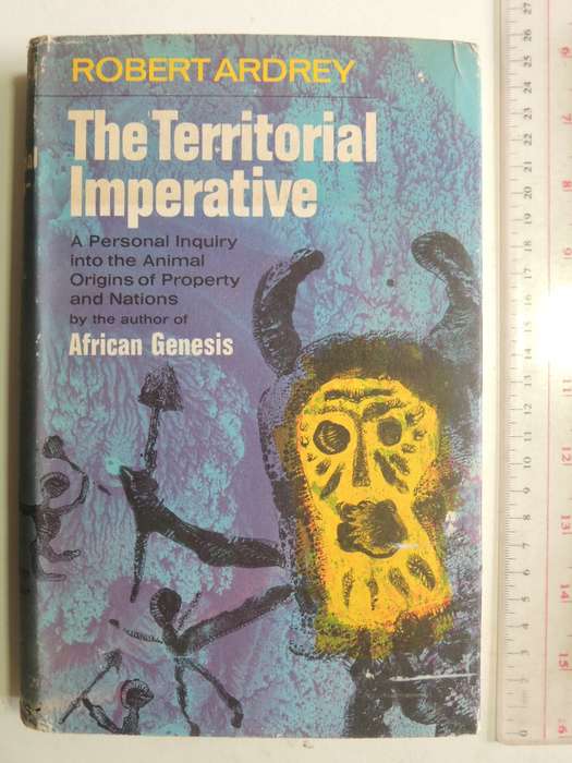 The Territorial Imperative - Robert Ardrey