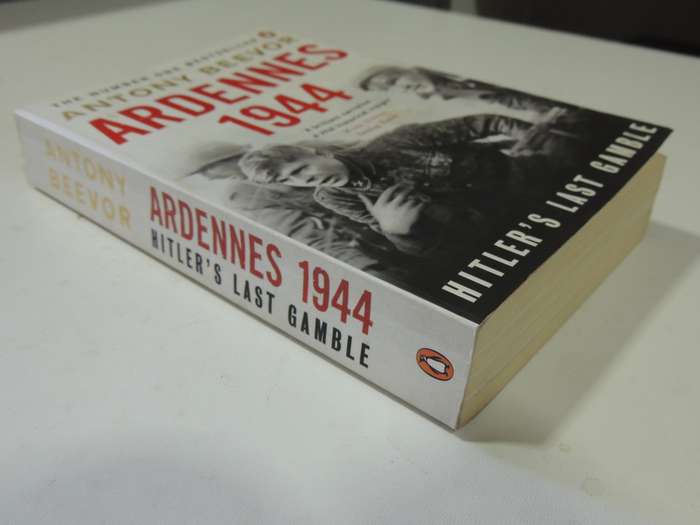 Ardennes 1944: Hitler's Last Gamble - Antony Beevor