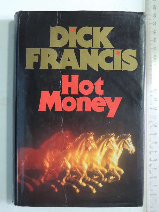 Hot Money - Dick Francis