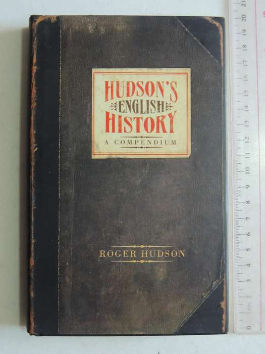 Hudson's English History: A Compendium - Roger Hudson