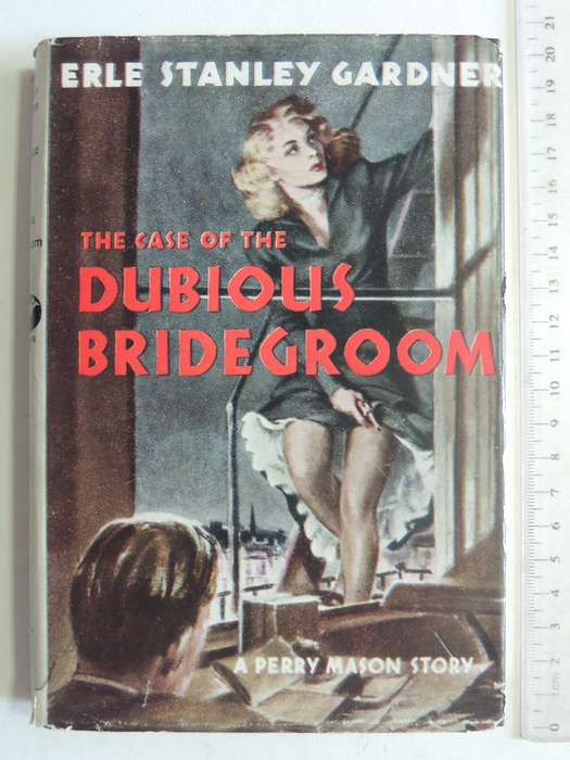 The Case Of The Dubious Bridegroom - Erle Stanley Gardner   1st British Ed 1954