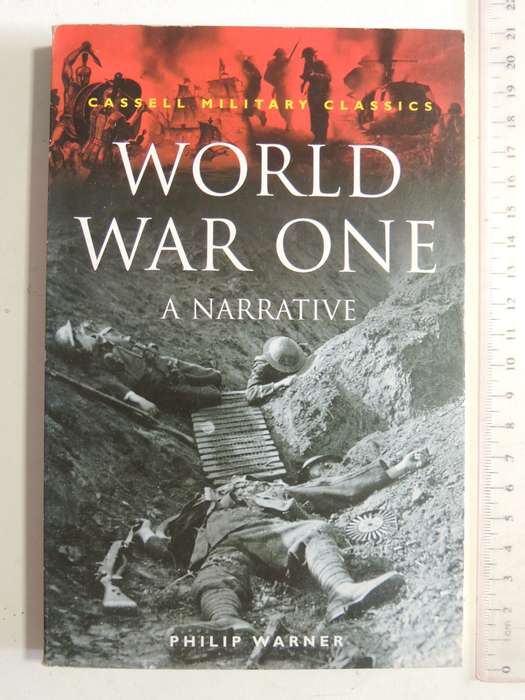 World War One: A Narrative - Philip Warner
