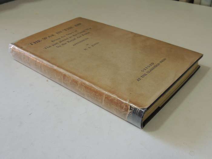 The War In The Air: Being The Story Of The Part Played In The Great War .. Royal Air Force HA Jones