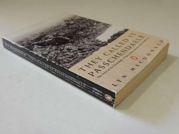 They Called It Passchendaele The Story Of The 3rd Battle Of Ypres & The Men ..... Lyn MacDonald