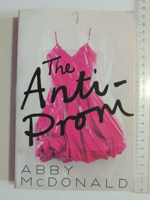 The Anti-Prom - Abby McDonald