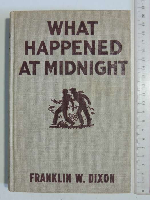 What Happened At Midnight -  Franklin W. Dixon    Circa 1950s