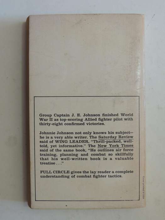 Full Circle: The Tactics Of Air Fighting 1914-1964- Group Captain J.E. Johnson
