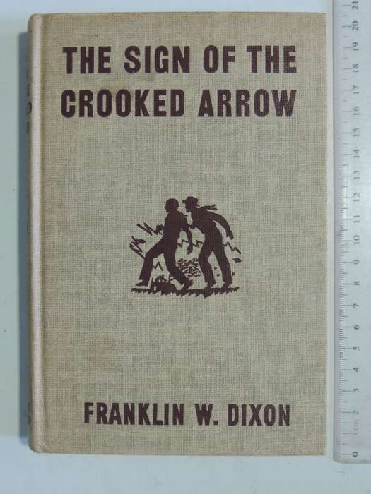 The Sign Of The Crooked Arrow - Franklin W. Dixon   Circa 1950s