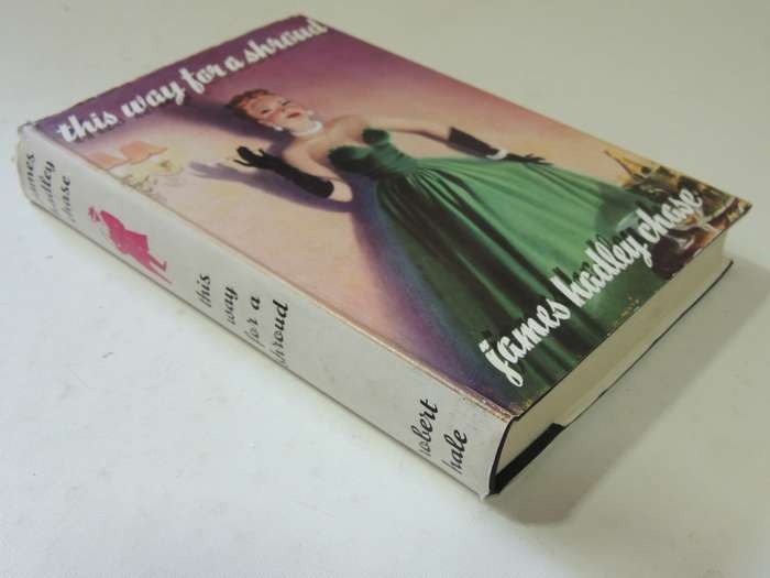 This Way For A Shroud- James Hadley Chase    First British Ed. 1953