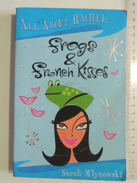 Frogs & French Kisses - Sarah Mlynowski