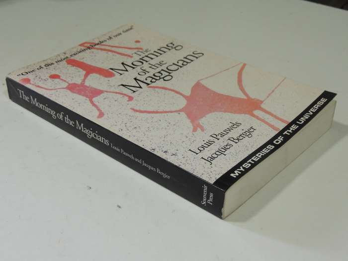 The Morning Of The Magicians - Louis Pauwels & Jacques Bergier
