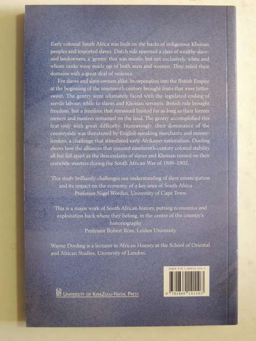 Slavery, Emancipation And Colonial Rule In South Africa - Wayne Dooling