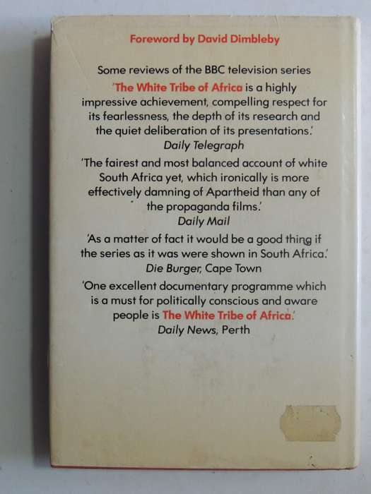 The White Tribe Of Africa: South Africa In Perspective  - David Harrison   1st Edition  Unexpurgated