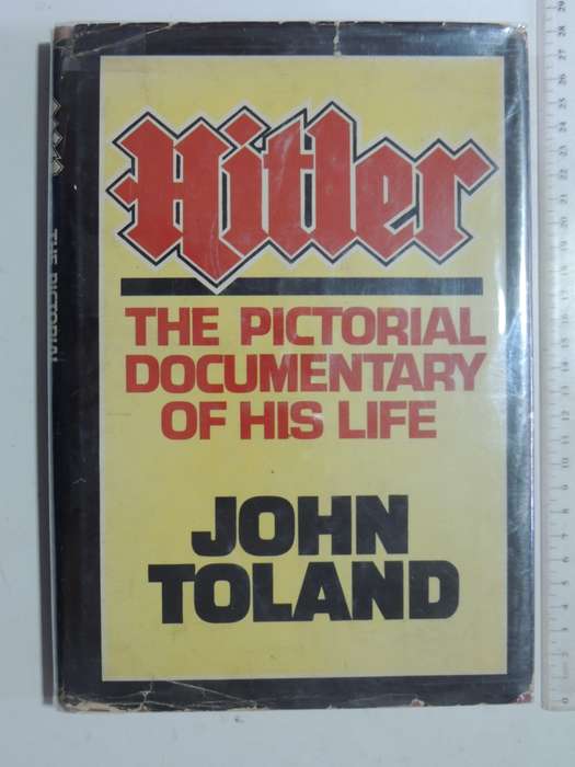 Hitler: The Pictorial Documentary Of His Life- John Toland