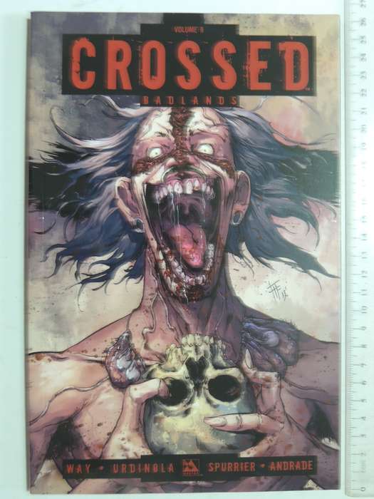 Crossed Vol 9: Badlands - Daniel Way & Emiliano Urdinalo