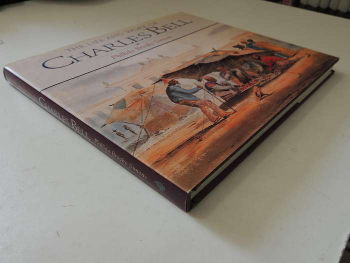 The Life And Work Of Charles Bell - Phillida Brooke Simons