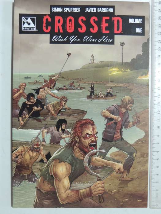 Crossed: Wish You Were Here Vol 1 - Simon Spurrier & Javier Barreno