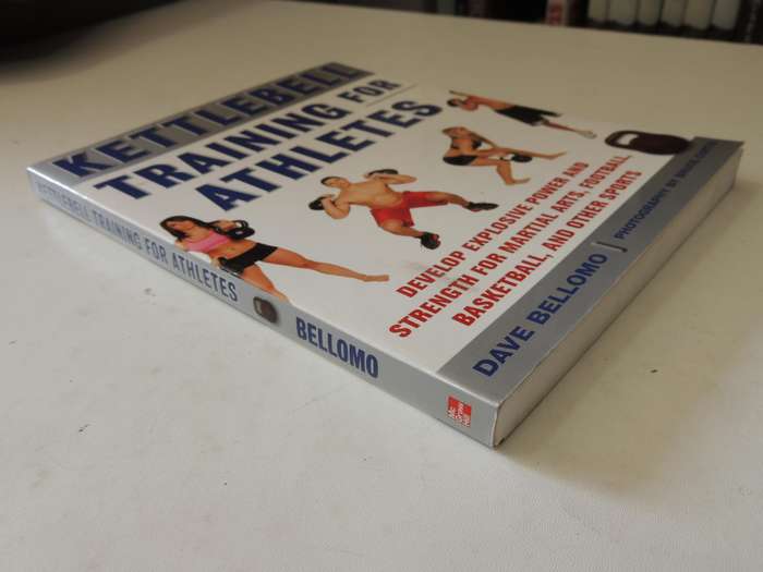 Kettlebell Training For Athletes - Dave Bellomo