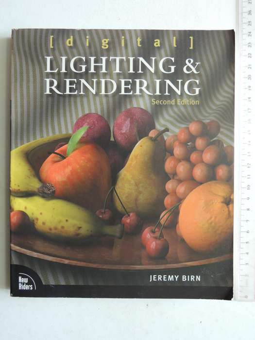 Digital Lighting & Rendering  - Jeremy Birn   2nd Edition