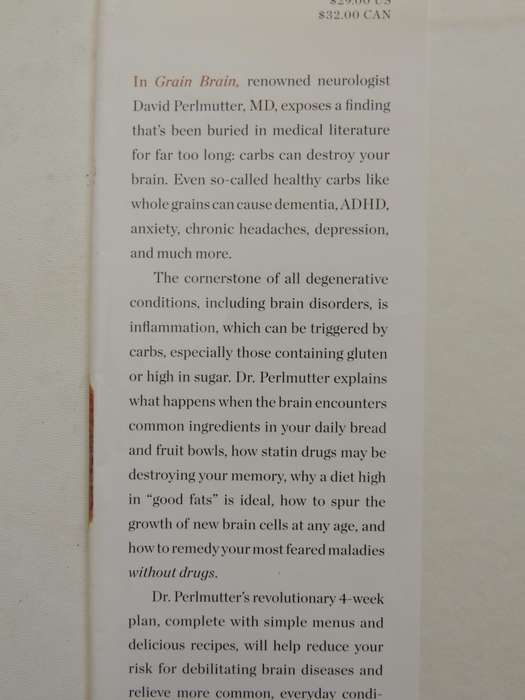 Grain Brain..Surprising Truth About Wheat, Carbs Sugar Your Brain's Silent KillersDavid Perlmutter
