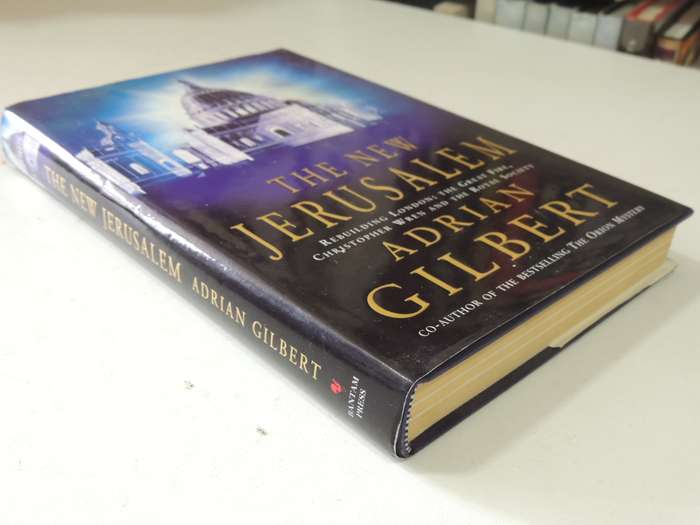 The New Jerusalem: Rebuilding London: Great Fire, Christopher Wren &The Royal SocietyAdrian Gilbert