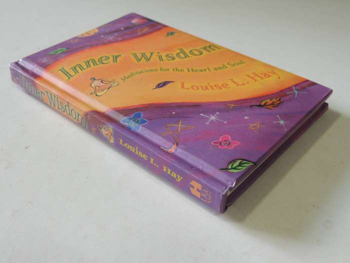 Inner Wisdom: Meditations For The Heart And Soul - Louise L. Hay