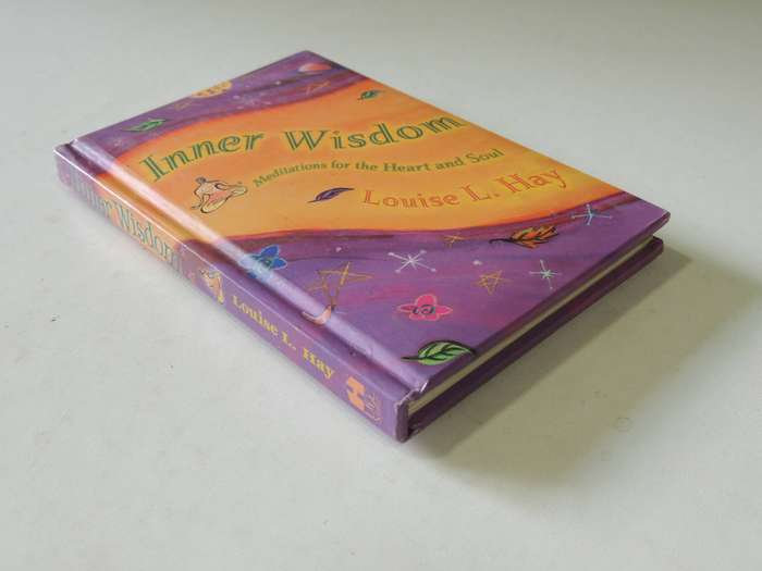 Inner Wisdom: Meditations For The Heart And Soul - Louise L. Hay