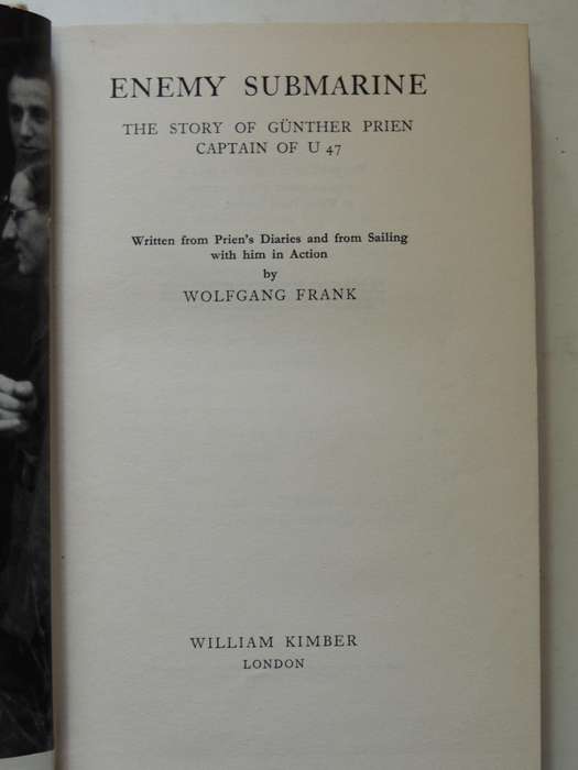 Enemy Submarine: The Story Of Gunther Prien Captain Of U47- Wolfgang Frank