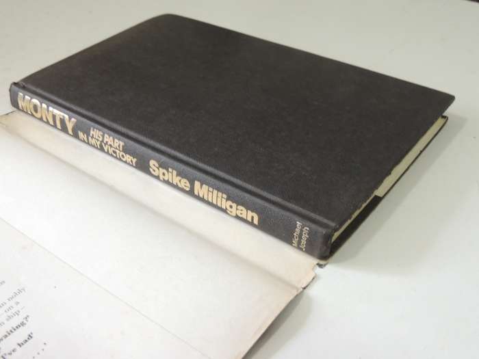 Monty: His Part In My Victory (1st Edition) - Spike Milligan