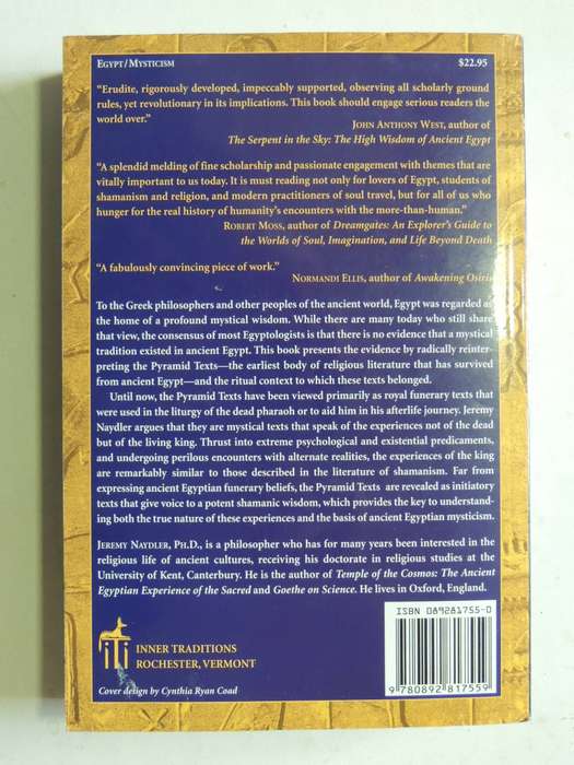Shamanic Wisdom In The Pyramid Texts: The Mystical Tradition Of Ancient Egypt - Jeremy Naydler