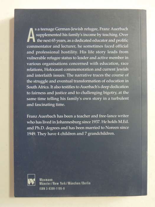 No Single Loyalty Many Strands One Design: A south African Teacher's Life - Franz Auerbach